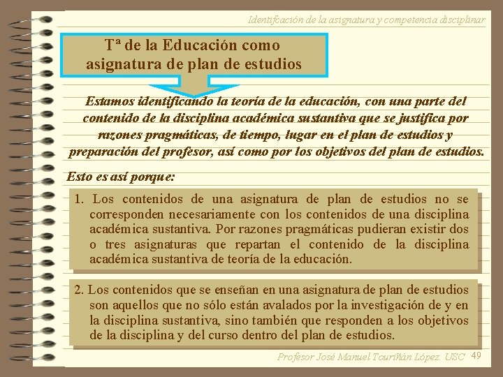 Identifcación de la asignatura y competencia disciplinar Tª de la Educación como asignatura de