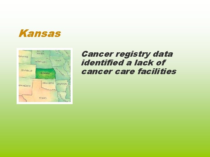 Kansas Cancer registry data identified a lack of cancer care facilities 