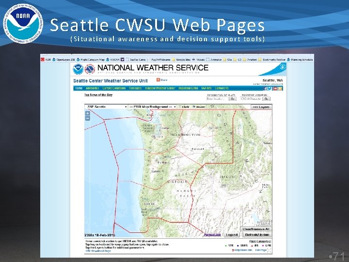 Seattle CWSU Web Pages (Situational awareness and decision support tools) • 71 