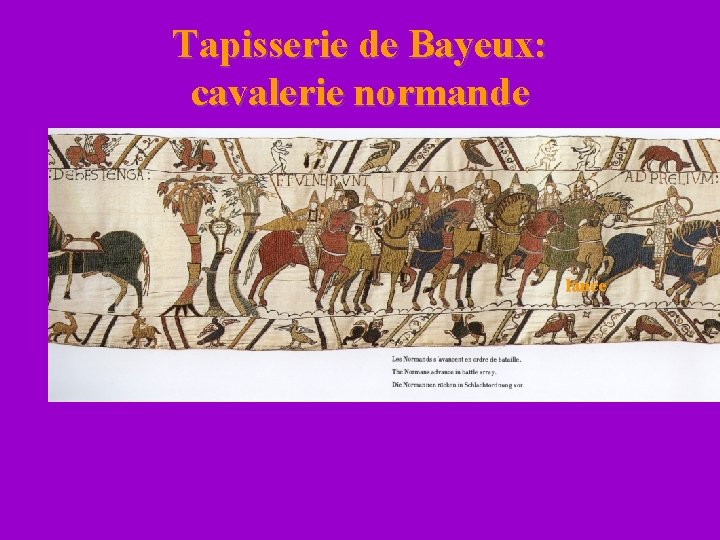 Tapisserie de Bayeux: cavalerie normande lance 