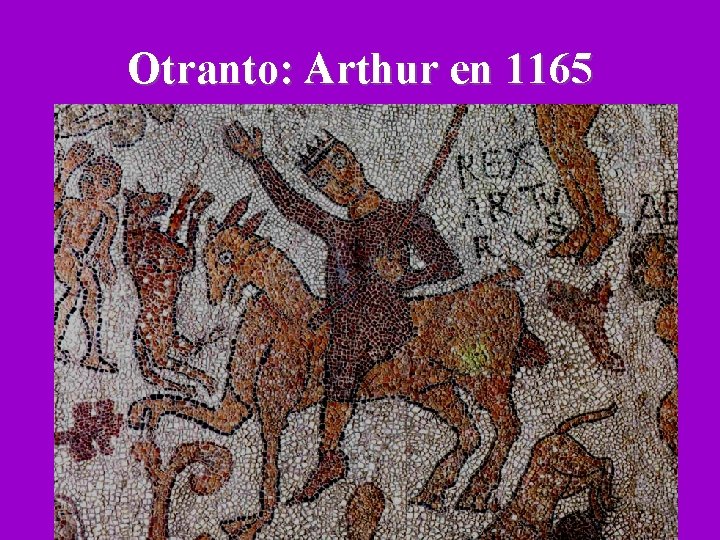 Otranto: Arthur en 1165 