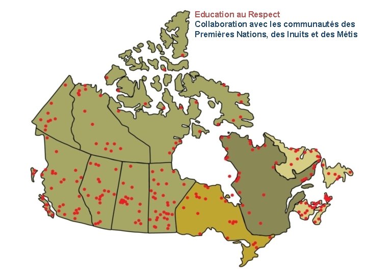 Education au Respect Collaboration avec les communautés des Premières Nations, des Inuits et des