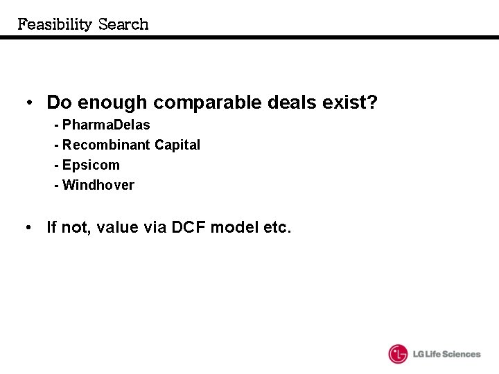 Feasibility Search • Do enough comparable deals exist? - Pharma. Delas - Recombinant Capital Feasibility Search • Do enough comparable deals exist? - Pharma. Delas - Recombinant Capital