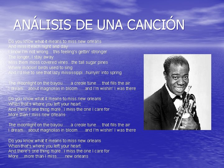 ANÁLISIS DE UNA CANCIÓN Do you know what it means to miss new orleans