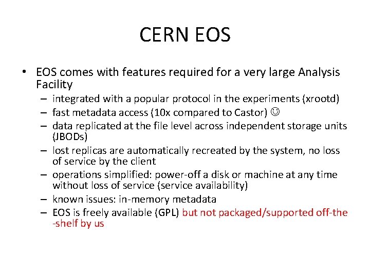 CERN EOS • EOS comes with features required for a very large Analysis Facility