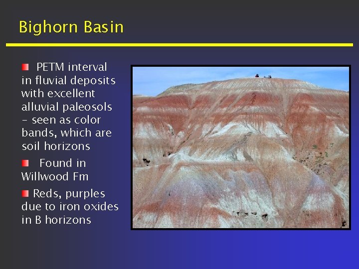 Bighorn Basin PETM interval in fluvial deposits with excellent alluvial paleosols - seen as