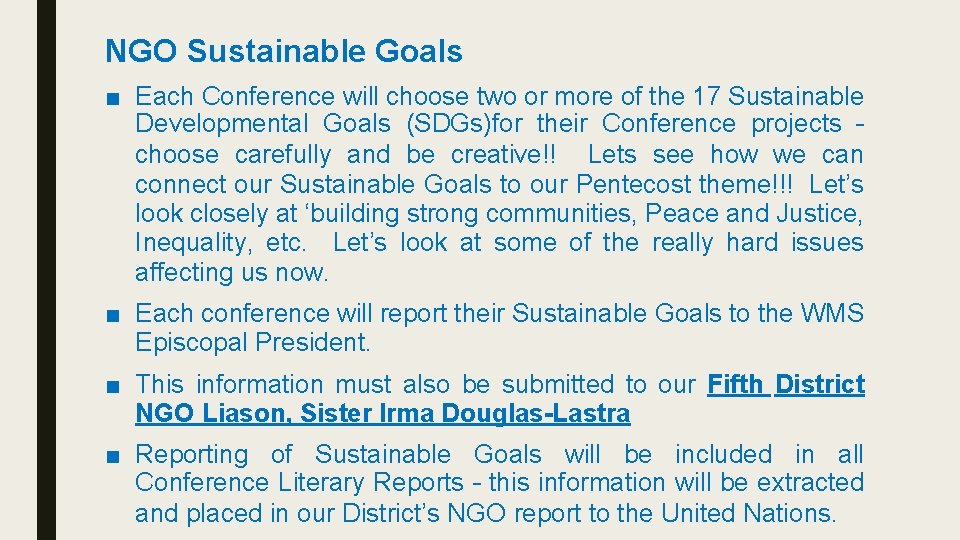 NGO Sustainable Goals ■ Each Conference will choose two or more of the 17