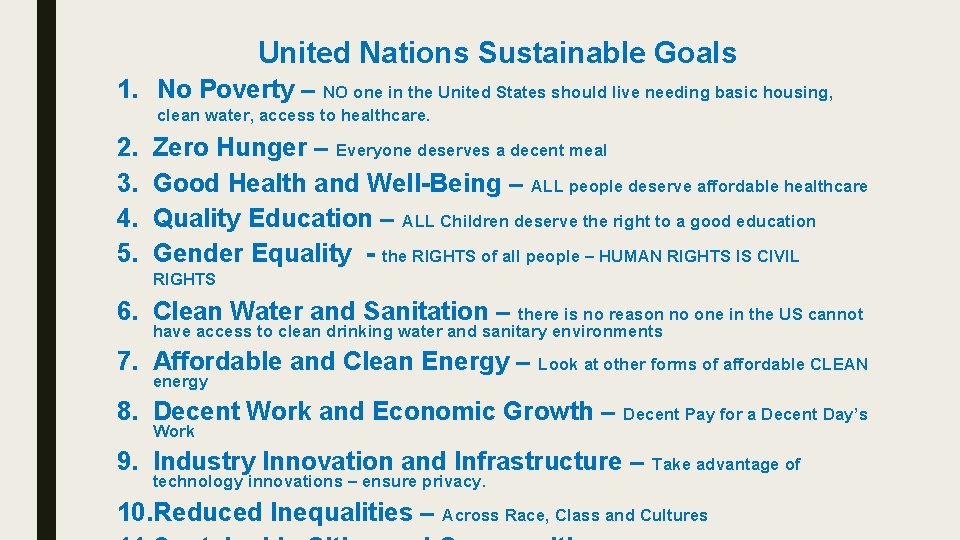  United Nations Sustainable Goals 1. No Poverty – NO one in the United