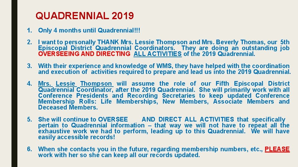 QUADRENNIAL 2019 1. Only 4 months until Quadrennial!!! 2. I want to personally THANK