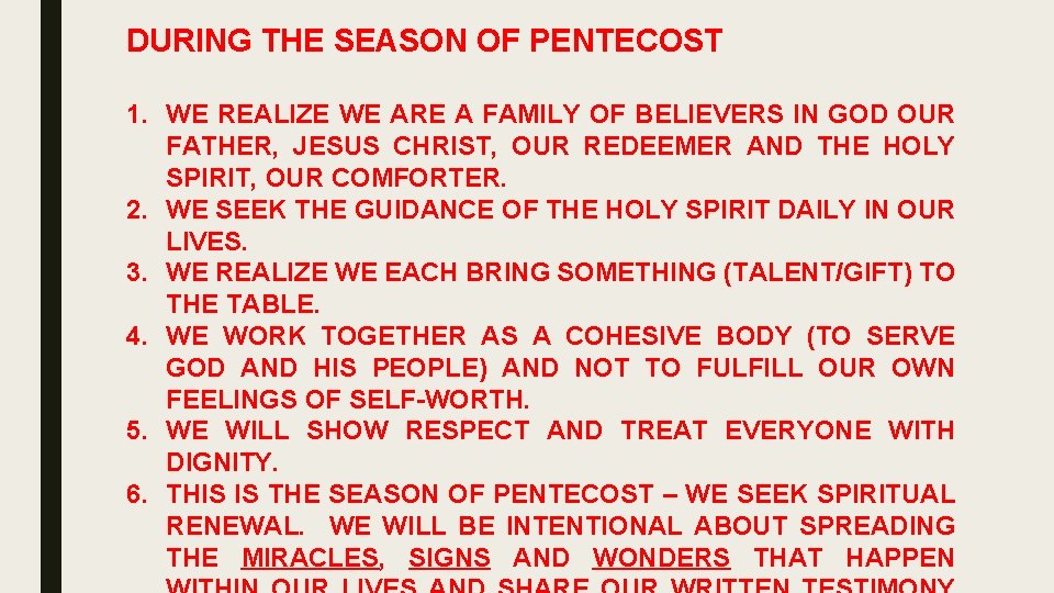 DURING THE SEASON OF PENTECOST 1. WE REALIZE WE ARE A FAMILY OF BELIEVERS