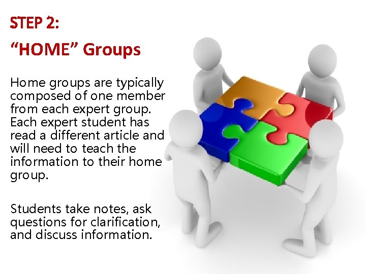 STEP 2: “HOME” Groups Home groups are typically composed of one member from each