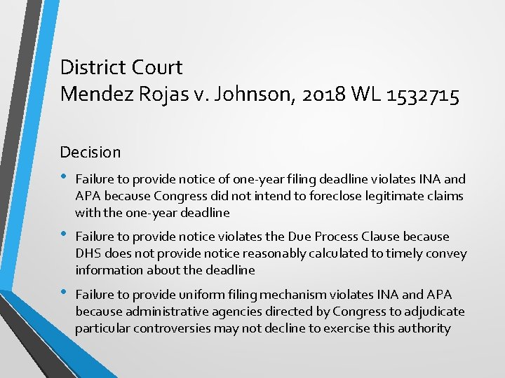 District Court Mendez Rojas v. Johnson, 2018 WL 1532715 Decision • Failure to provide