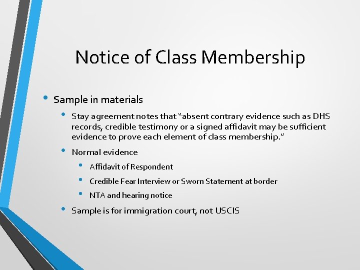 Notice of Class Membership • Sample in materials • Stay agreement notes that “absent