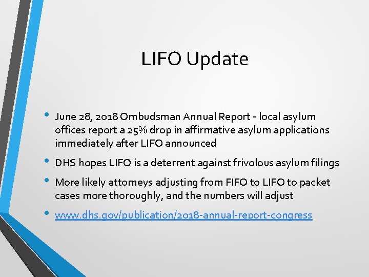 LIFO Update • June 28, 2018 Ombudsman Annual Report - local asylum offices report