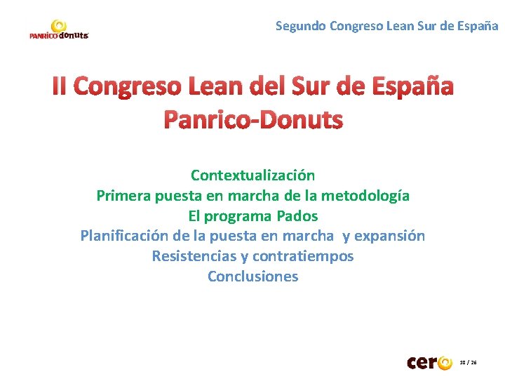 Segundo Congreso Lean Sur de España II Congreso Lean del Sur de España Panrico-Donuts