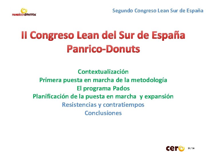 Segundo Congreso Lean Sur de España II Congreso Lean del Sur de España Panrico-Donuts