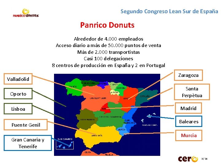 Segundo Congreso Lean Sur de España Panrico Donuts Alrededor de 4. 000 empleados Acceso