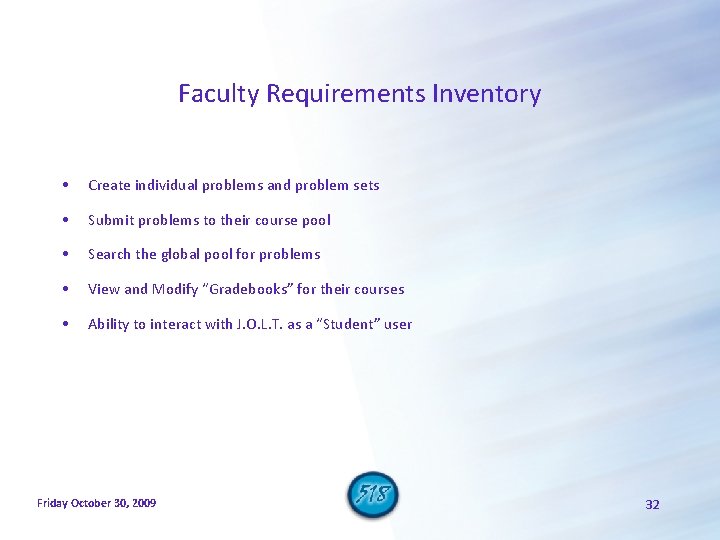 Faculty Requirements Inventory • Create individual problems and problem sets • Submit problems to