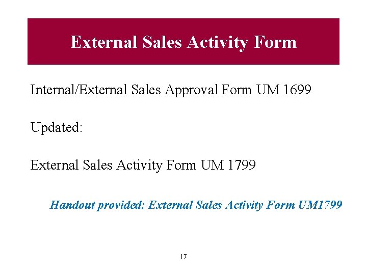 External Sales Activity Form Internal/External Sales Approval Form UM 1699 Updated: External Sales Activity