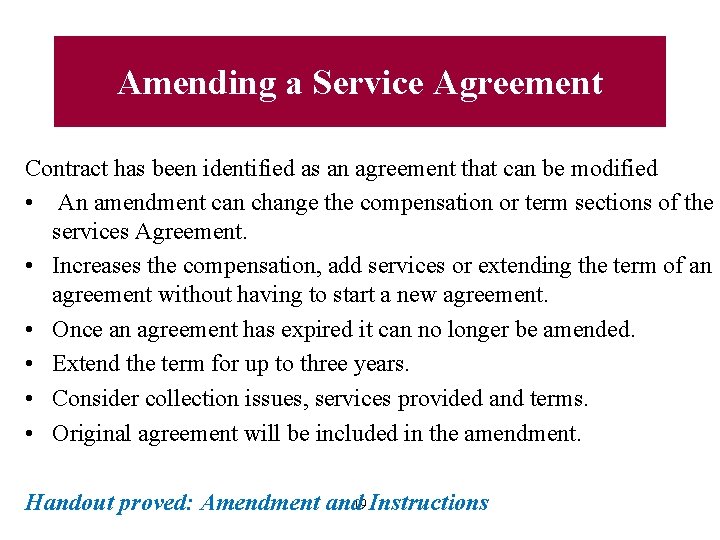 Amending a Service Agreement Contract has been identified as an agreement that can be