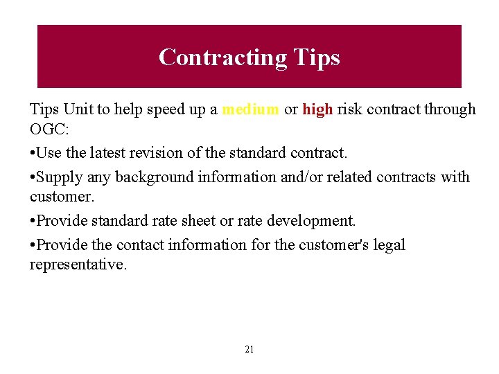 Contracting Tips Unit to help speed up a medium or high risk contract through