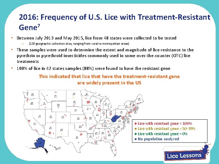 2016: Frequency of U. S. Lice with Treatment-Resistant Gene 7 • Between July 2013