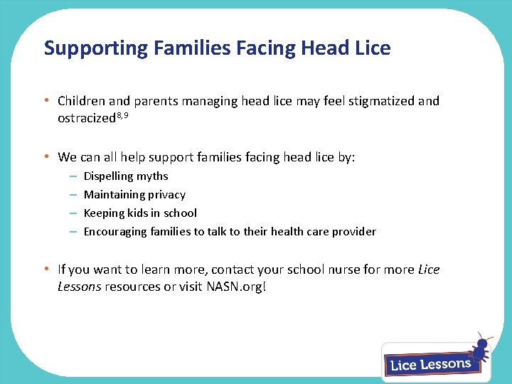 Supporting Families Facing Head Lice • Children and parents managing head lice may feel