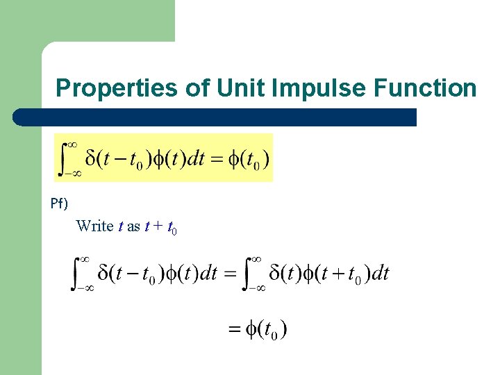 Properties of Unit Impulse Function Pf) Write t as t + t 0 