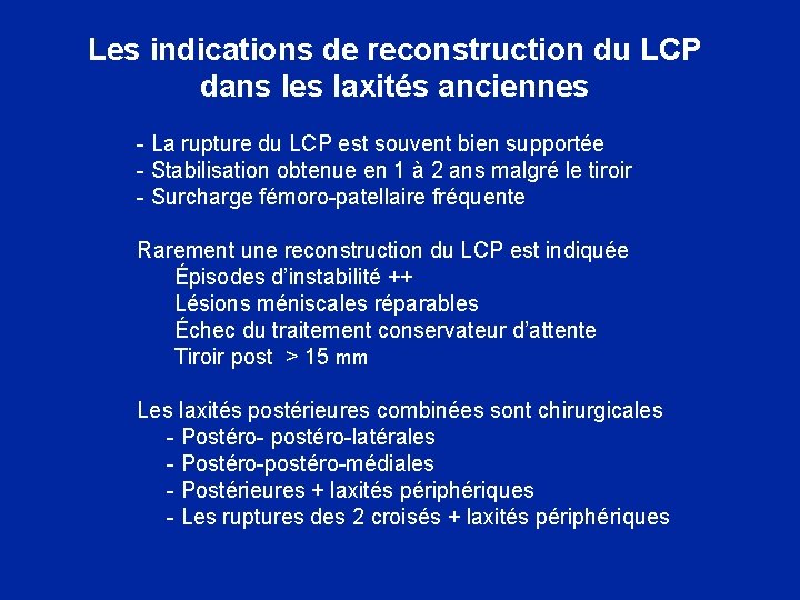 Les indications de reconstruction du LCP dans les laxités anciennes - La rupture du