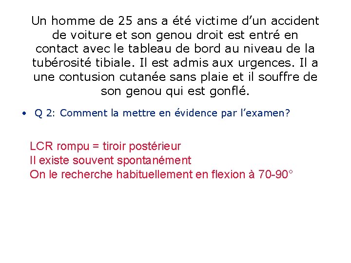 Un homme de 25 ans a été victime d’un accident de voiture et son