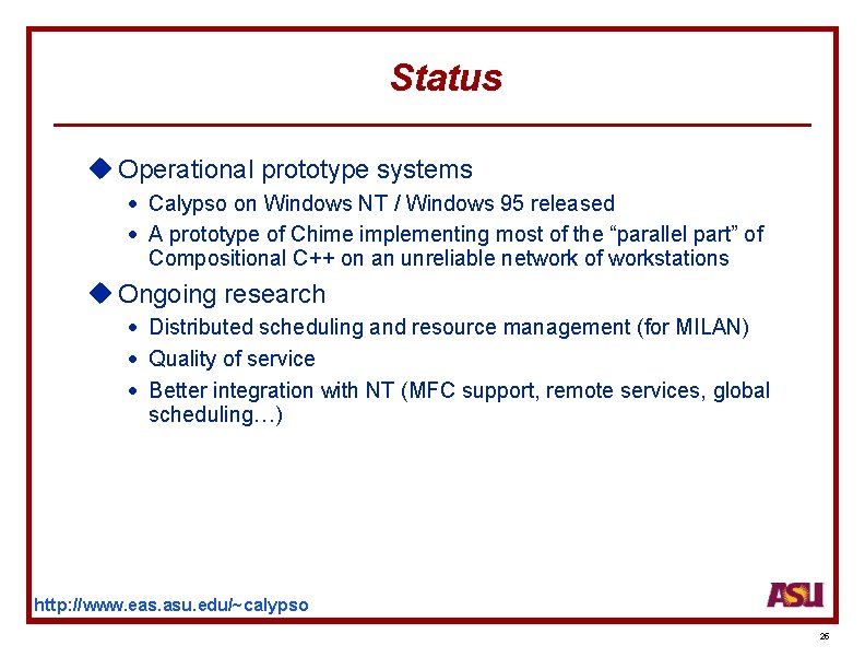 Status u Operational prototype systems · Calypso on Windows NT / Windows 95 released