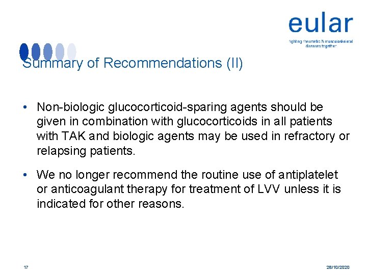 Summary of Recommendations (II) • Non-biologic glucocorticoid-sparing agents should be given in combination with