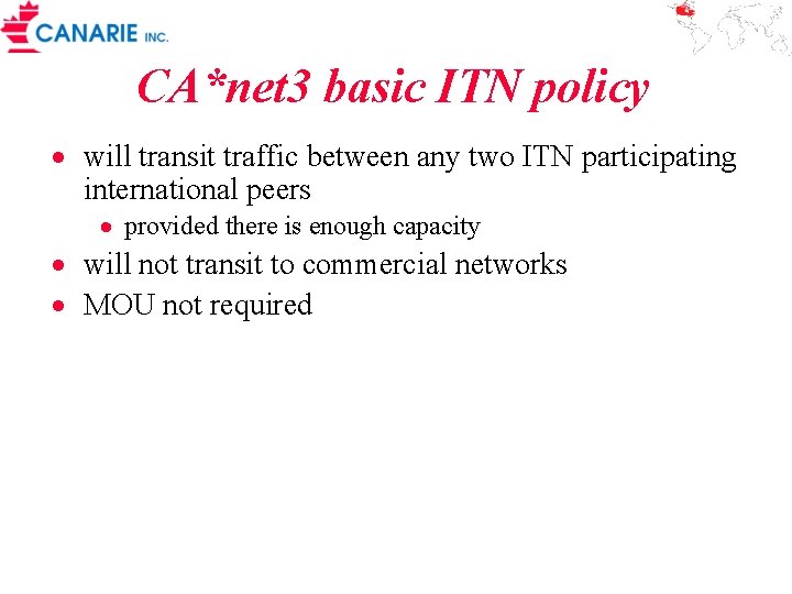 CA*net 3 basic ITN policy · will transit traffic between any two ITN participating