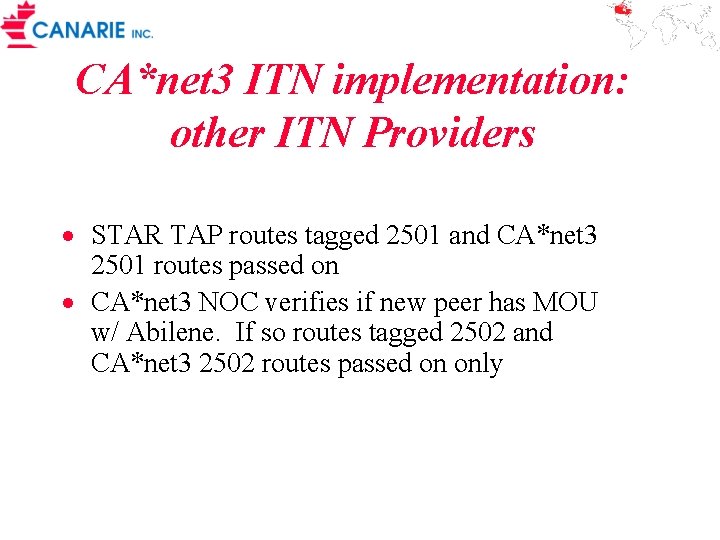 CA*net 3 ITN implementation: other ITN Providers · STAR TAP routes tagged 2501 and