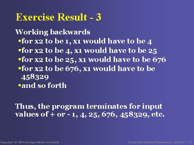 Exercise Result - 3 Working backwards • for x 2 to be 1, x