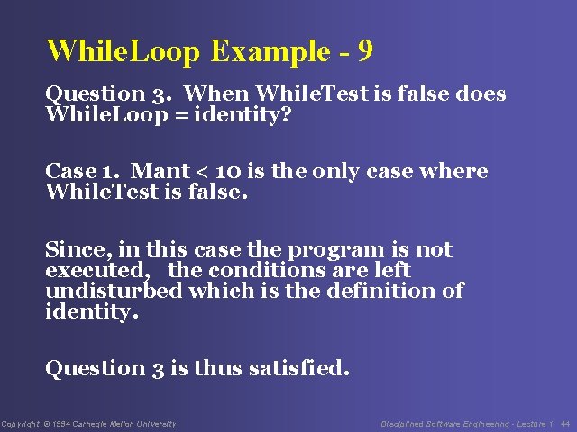 While. Loop Example - 9 Question 3. When While. Test is false does While.