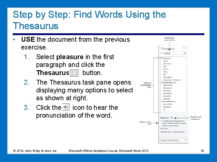 Step by Step: Find Words Using the Thesaurus • USE the document from the