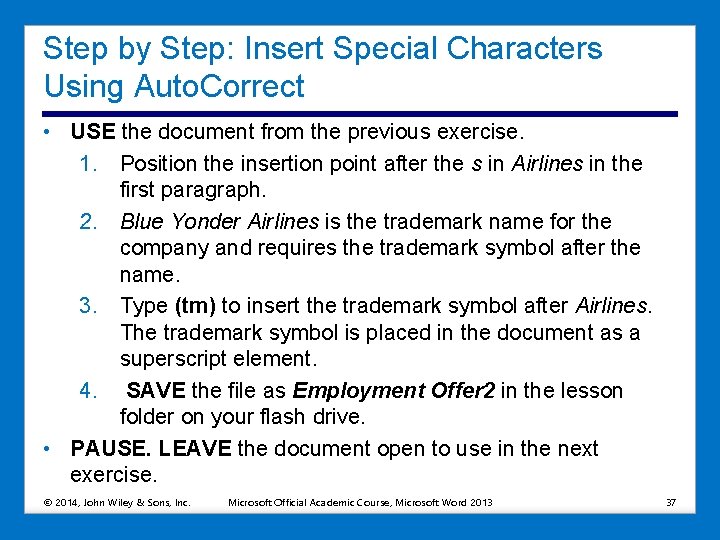 Step by Step: Insert Special Characters Using Auto. Correct • USE the document from