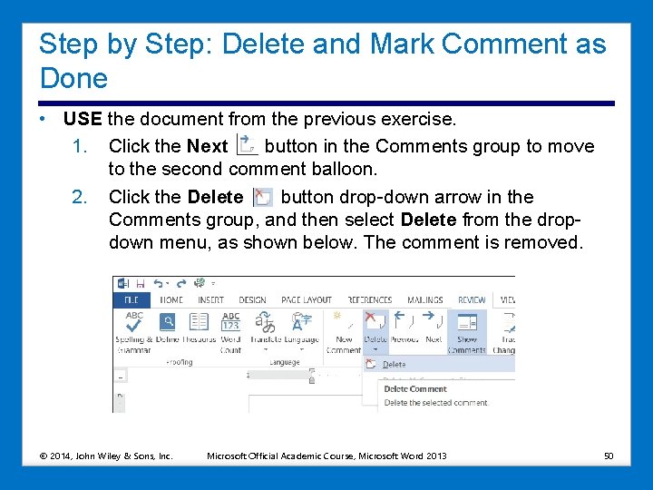 Step by Step: Delete and Mark Comment as Done • USE the document from