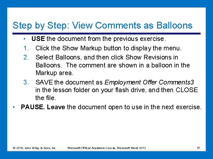 Step by Step: View Comments as Balloons • USE the document from the previous