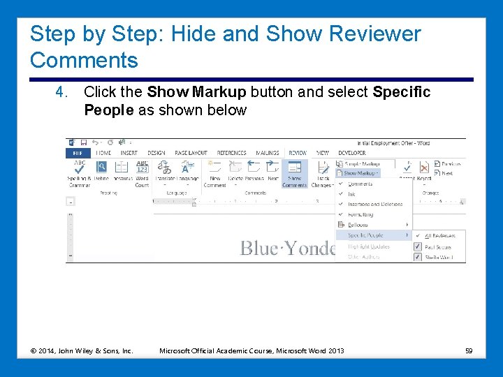 Step by Step: Hide and Show Reviewer Comments 4. Click the Show Markup button