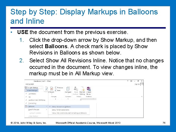 Step by Step: Display Markups in Balloons and Inline • USE the document from