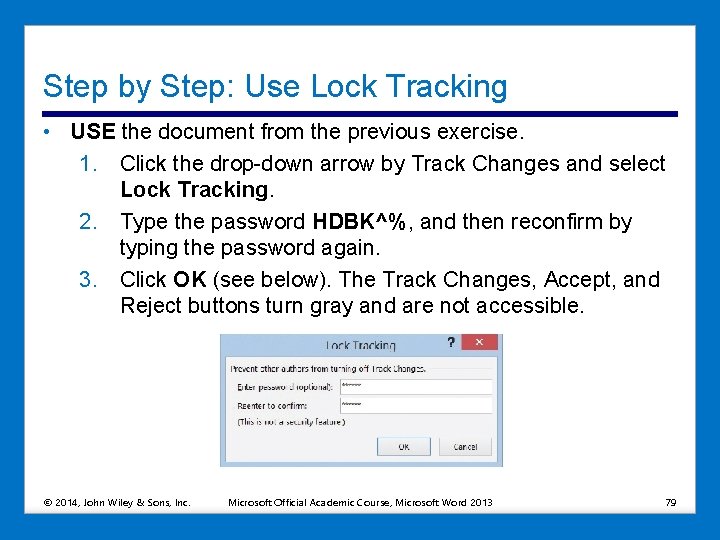 Step by Step: Use Lock Tracking • USE the document from the previous exercise.