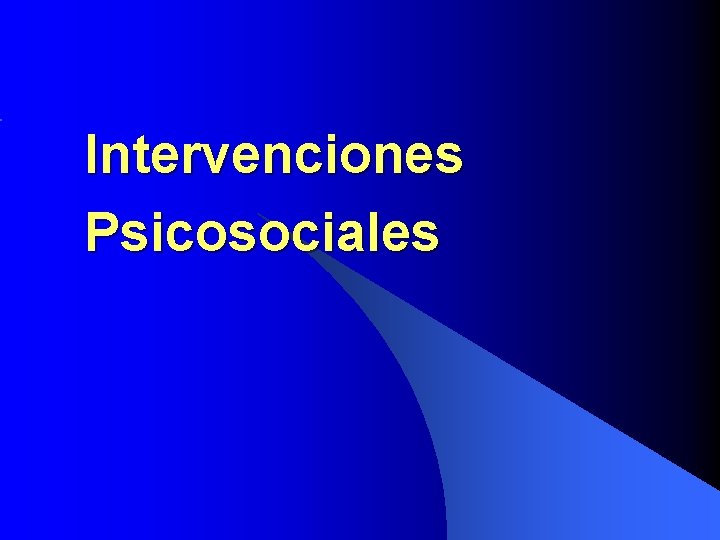 Intervenciones Psicosociales 