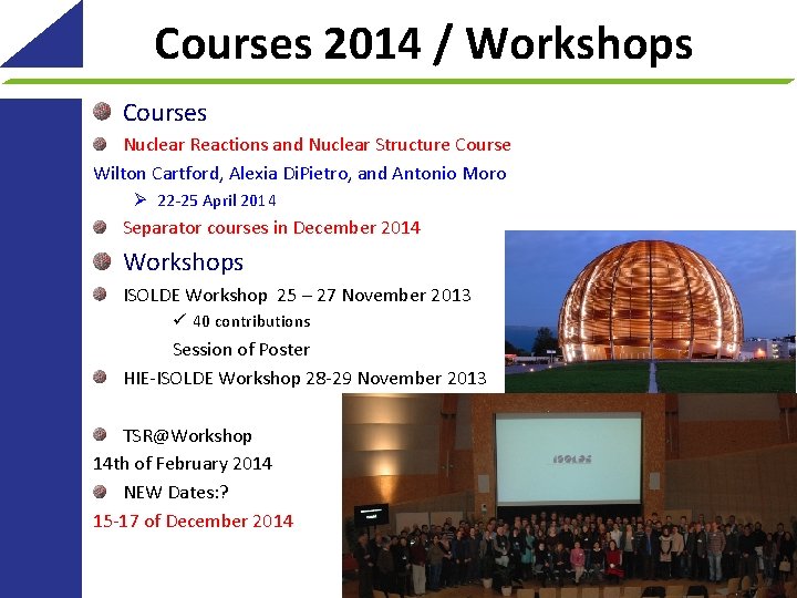 Courses 2014 / Workshops Courses Nuclear Reactions and Nuclear Structure Course Wilton Cartford, Alexia