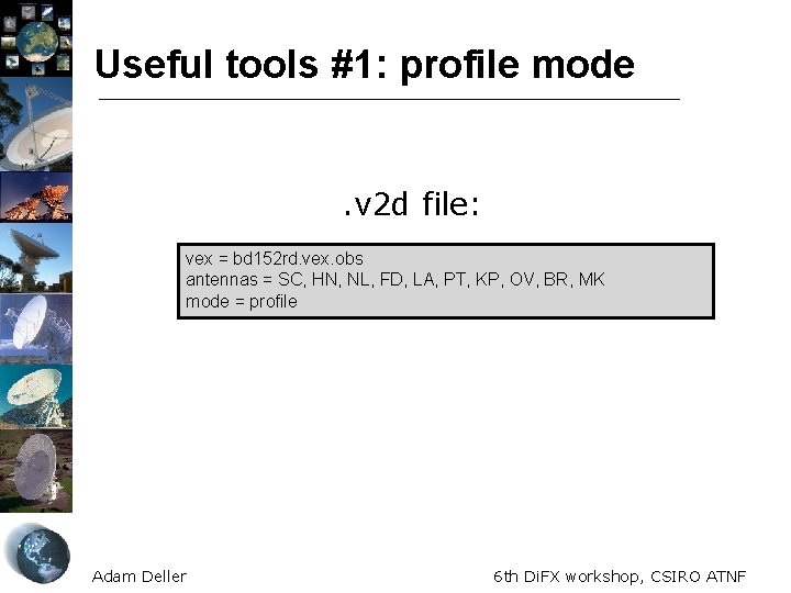 Useful tools #1: profile mode. v 2 d file: vex = bd 152 rd.