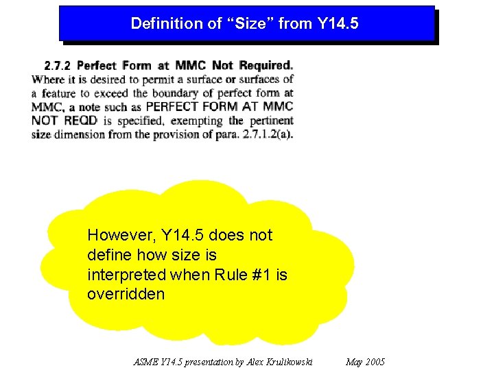 Definition of “Size” from Y 14. 5 However, Y 14. 5 does not define