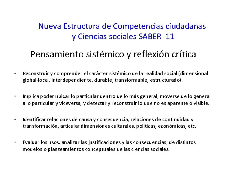 Nueva Estructura de Competencias ciudadanas y Ciencias sociales SABER 11 Pensamiento sistémico y reflexión