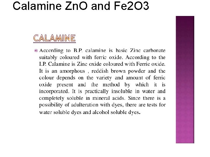 Calamine Zn. O and Fe 2 O 3 