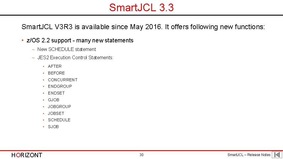 Smart. JCL 3. 3 Smart. JCL V 3 R 3 is available since May Smart. JCL 3. 3 Smart. JCL V 3 R 3 is available since May